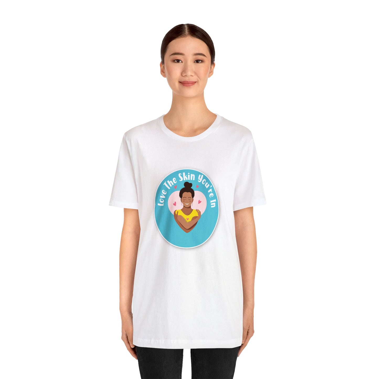 Love the Skin You're in Adult T-Shirt