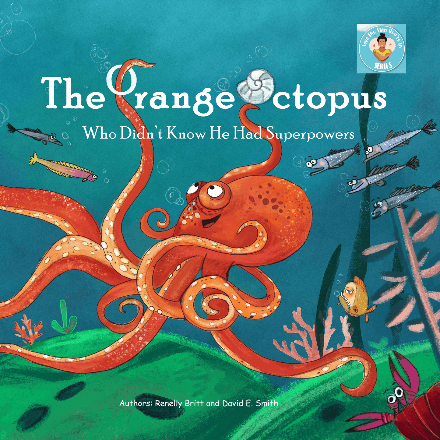 The Orange Octopus Who Didn't Know He Had Superpowers